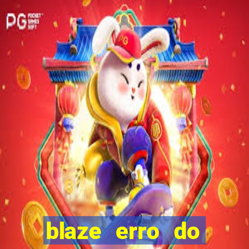 blaze erro do servidor interno